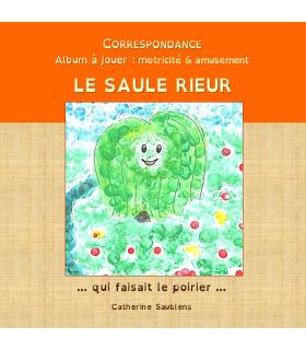 Le saule rieur (c) par Catherine Saublens